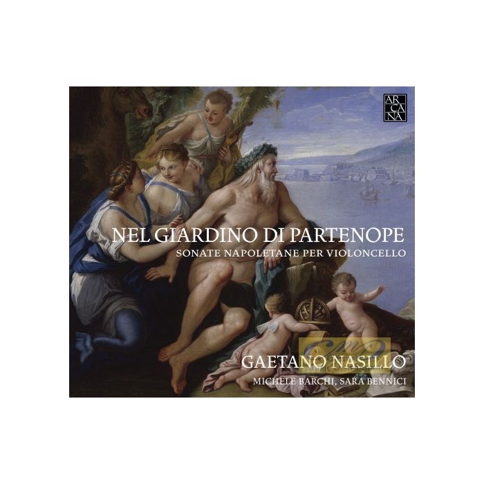 Nel giardino di Partenope - Sonate napoletane per violoncello