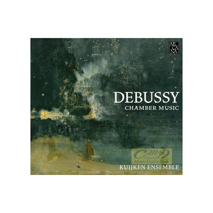 Debussy: Chamber Music - String Quartet; Syrinx; Sonatas