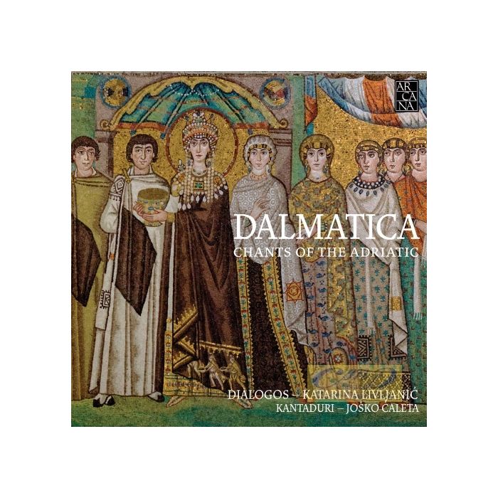 Dalmatica - Chants of the Adriatic