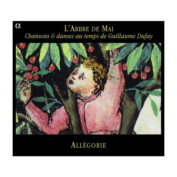 Dufay/Compere: L'Arbre de Mai - Musiques et danses