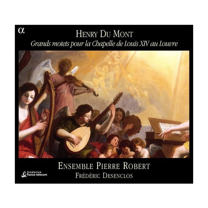 DU MONT: Grands motets pour la Chapelle