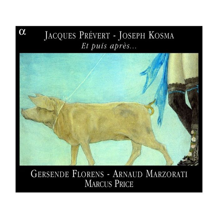 Prevert & Kosma: Et puis apres