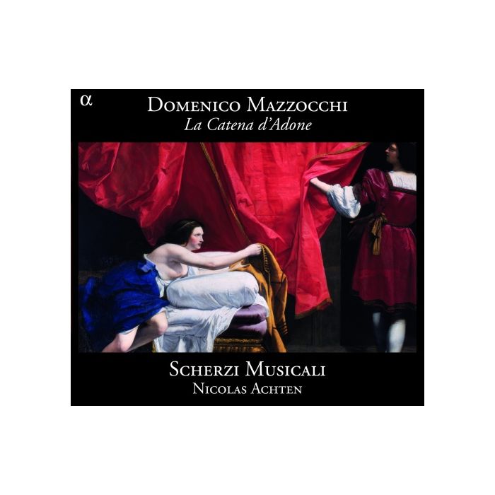 MAZZOCCHI: La Catena d’Adone, opera, Rzym 1626