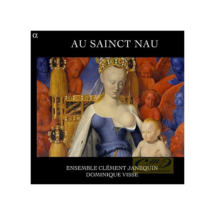 Au Sainct Nau – Goudimel; Janequin; Du Caurroy; Costeley; Sermisy