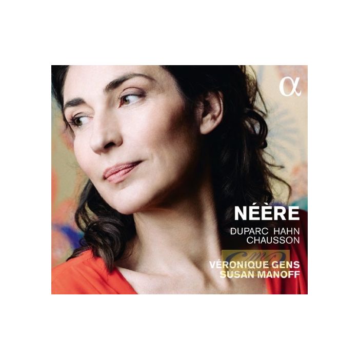 HAHN/ CHAUSSON/ , DUPARC: Néère