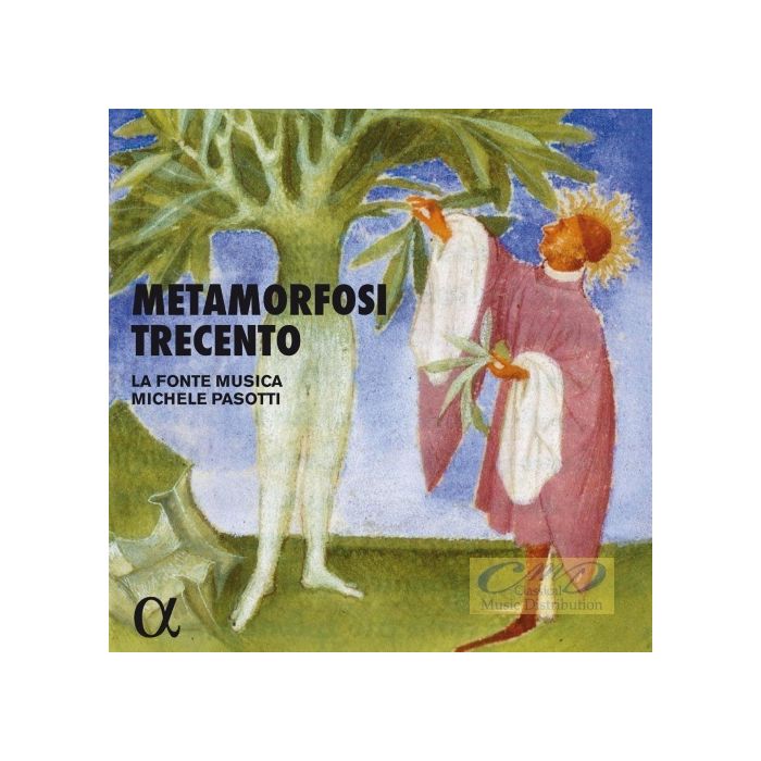 Metamorfosi Trecento – Landini, Jacopo da Bologne, Machaut …