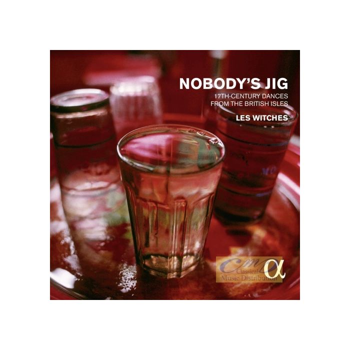Nobody´s Jig, 17th Century Dances from the British Isles
