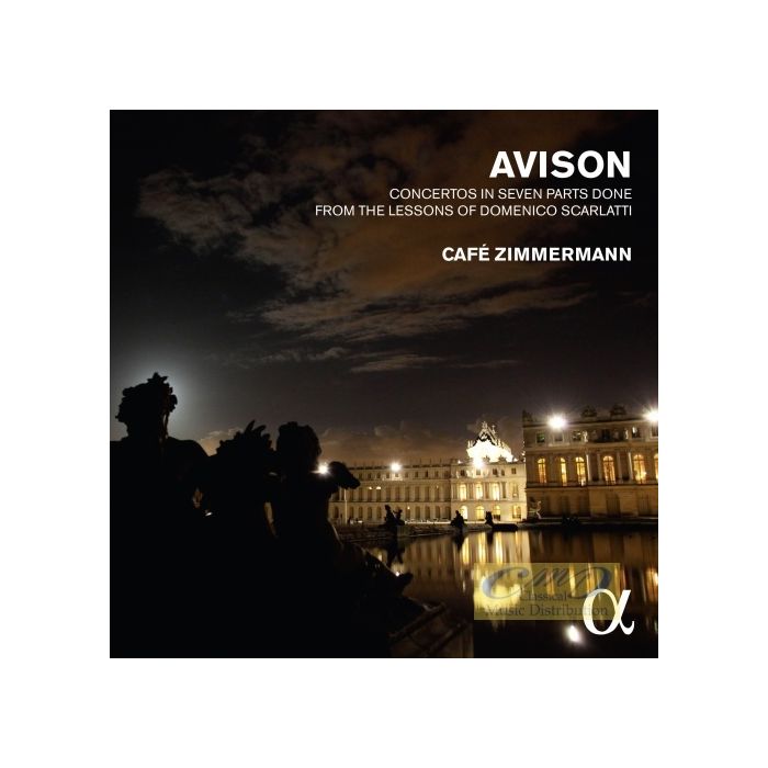 Avison: Concertos in seven parts done from the Lessons of Domenico Scarlatti