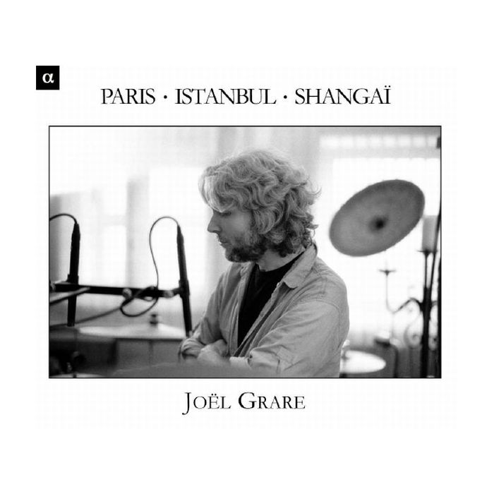 Joël Grare: Paris-Istanbul-Shanghai