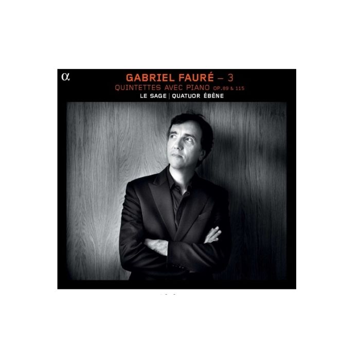 Fauré Vol. 3 -  Quintettes avec piano op. 89 & 115