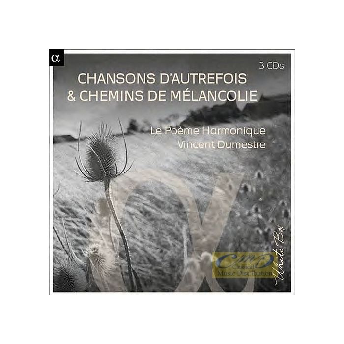 Chansons d’autrefois & chemins de mélancolie