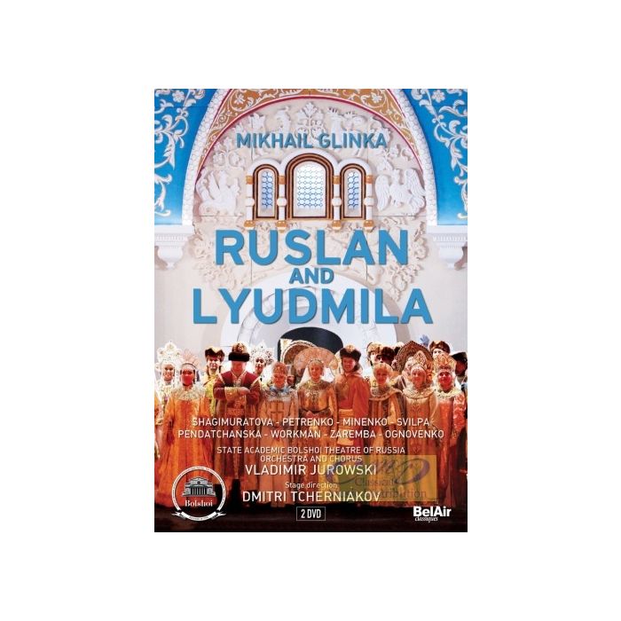 Glinka: Ruslan and Lyudmila