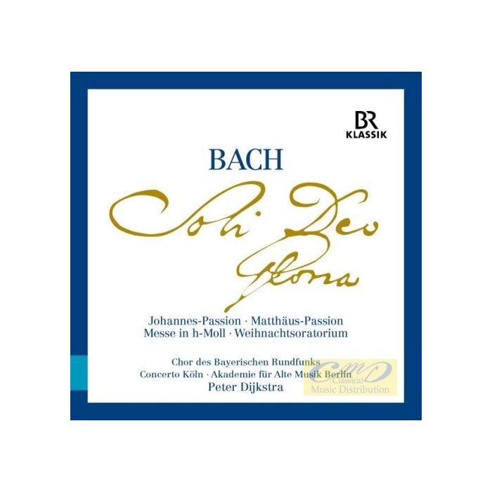 Bach: St. John Passion; St. Matthew Passion; Mass in B minor; Christmas Oratorio