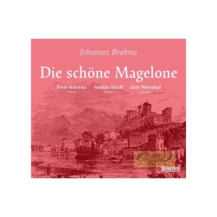 Brahms: Die schöne Magelone