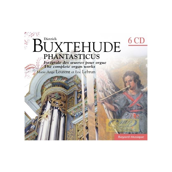 Buxtehude: Phantasticus, Complete Organ Works