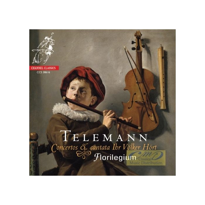 Telemann: Concertos & cantata "Ihr Völker Hört"