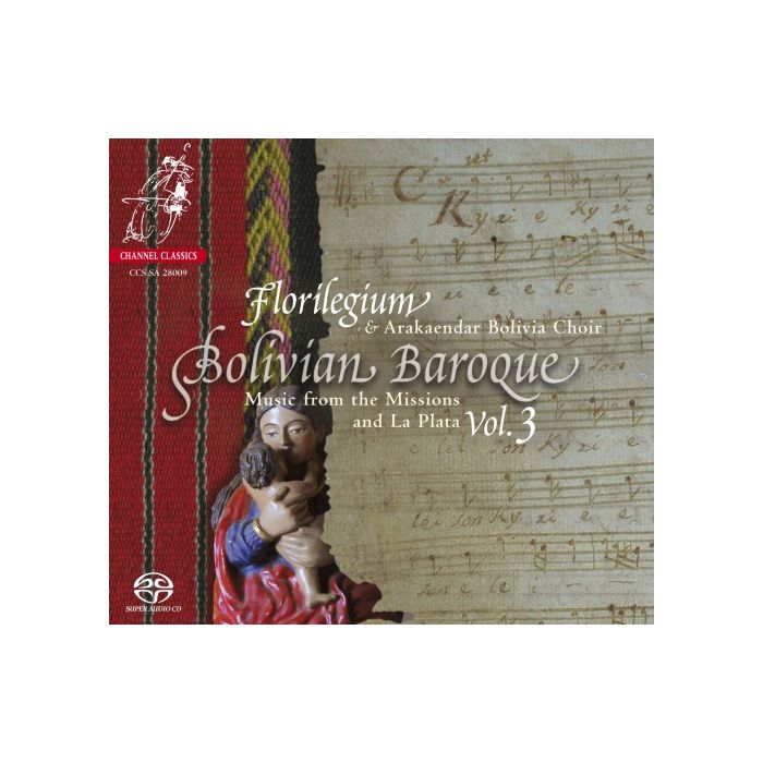Bolivian Baroque Vol. 3 - Music from the Missions and La Plata