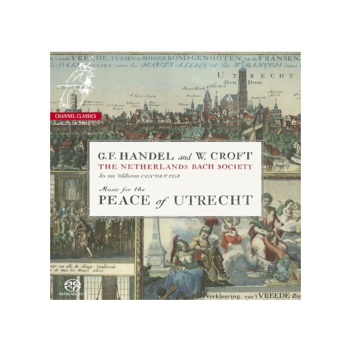 Handel & Croft: Music for the Peace of Utrecht - Te Deum HWV 278, Jubilate HWV 279, Ode for the Peace of Utrecht