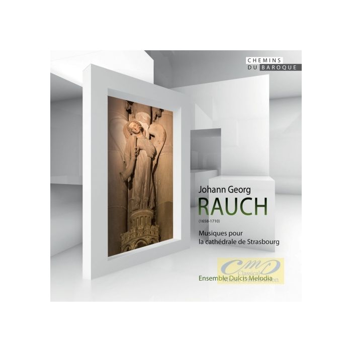 Rauch: Musiques pour la cathédrale de Strasbourg