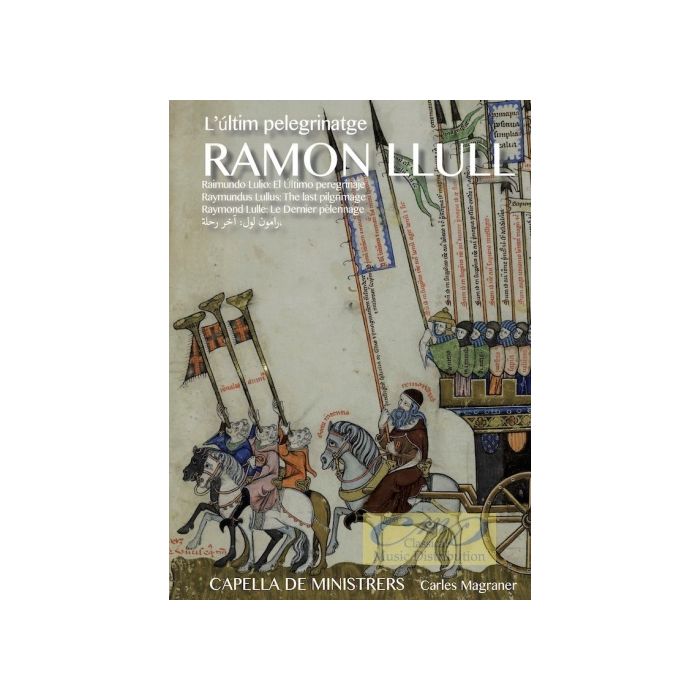 Ramon Llull: L’últim pelegrinatge - Ars antiqua, Peregrinatio, Mediterraneum