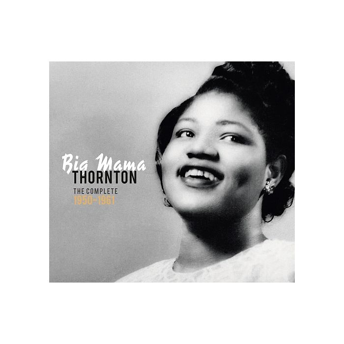 Big Mama Thornton: Precious & Rare - The complete (1950-1961)