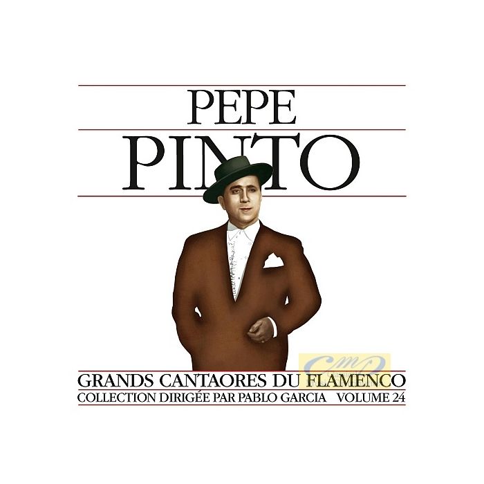 Pepe Pinto: Grands Cantaores Du Flamenco V.24