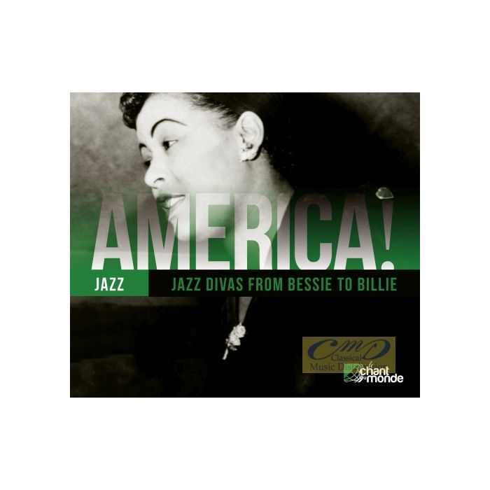 America! - Jazz Divas from Bessie to Billie