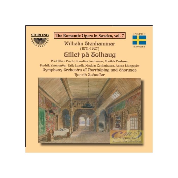 Stenhammar: Gillet på Solhaug, opera