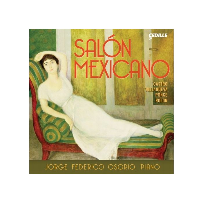 Salón Mexicano - Felipe Villanueva, Ricardo Castro, Manuel M. Ponce, José Rolón
