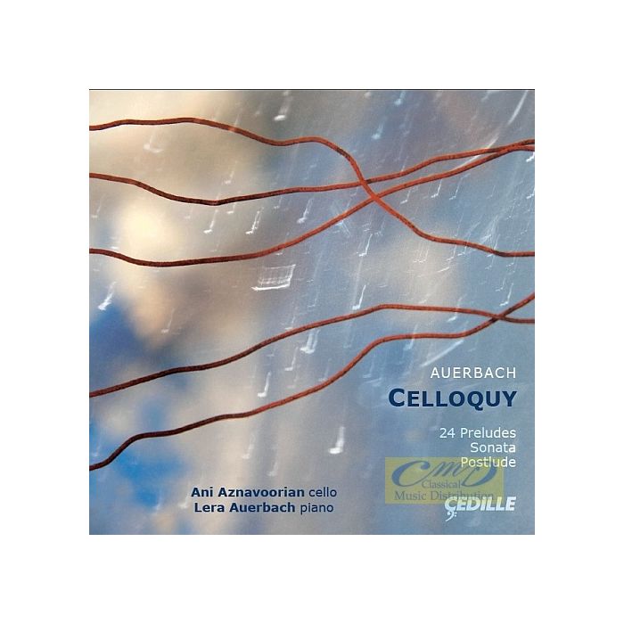 Auerbach: Celloquy - 24 Preludes for violoncello & piano, Sonata, Postlude