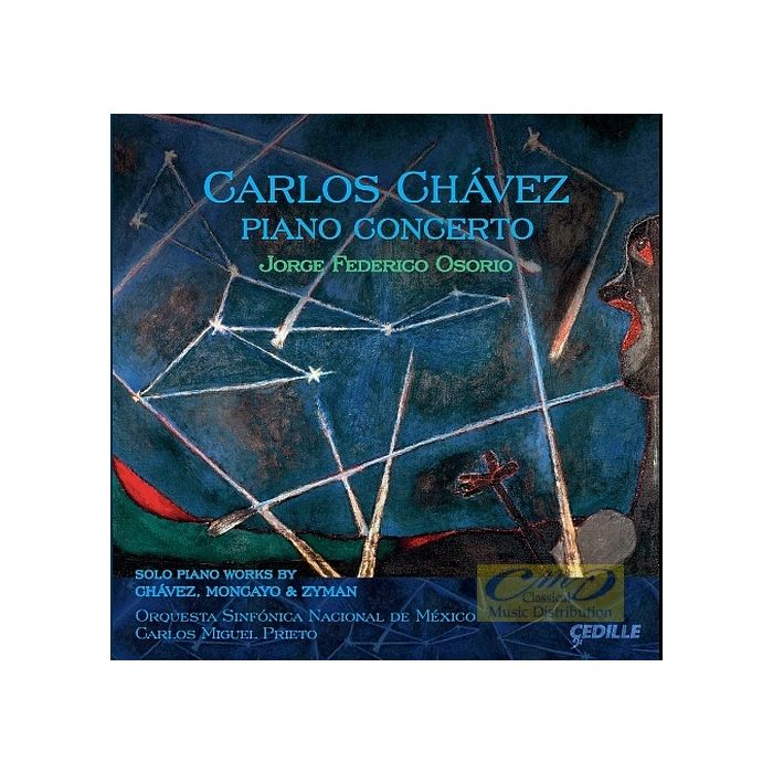 Chávez: Piano Concerto + solo works of Chávez, Moncayo & Zyman