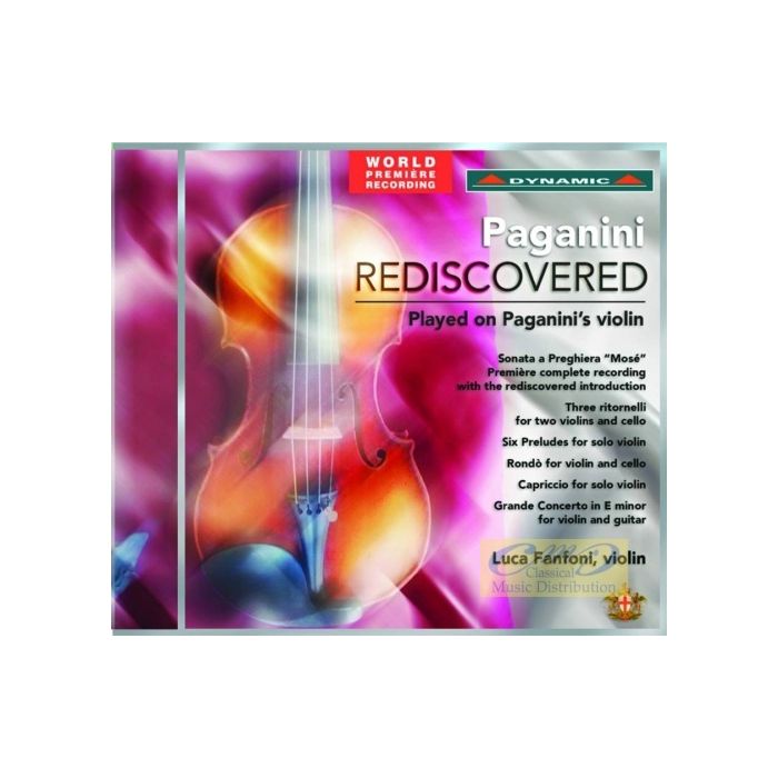 Paganini Rediscovered: Sonata a Preghiera “Mosé”, Three ritornelli, Six Preludes, Capriccio …