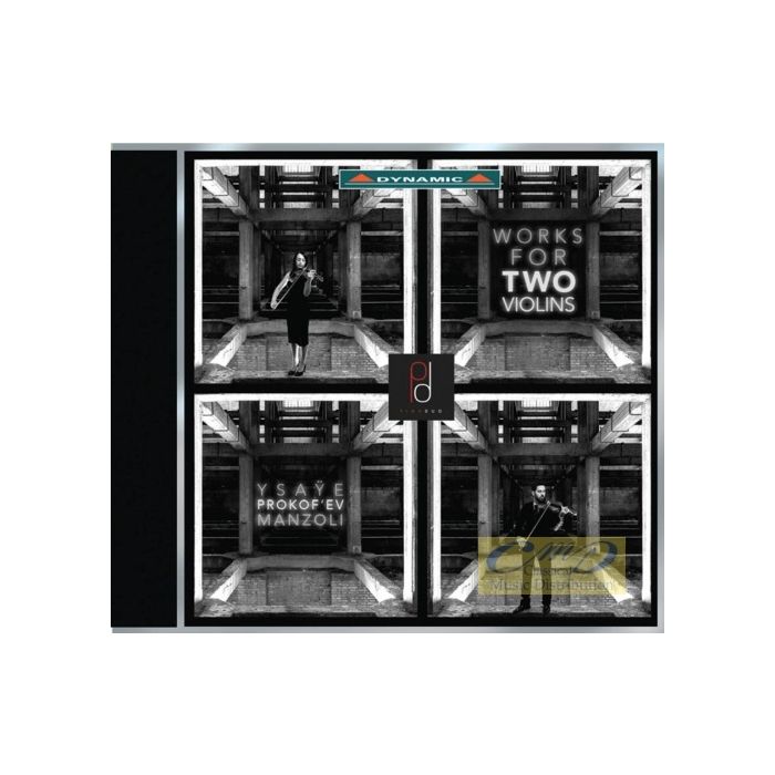 Ysaye, Prokofiev, Manzoli: Works for Two Violins