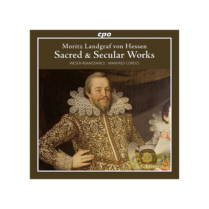 Moritz Landgraf von Hessen: Sacred & Secular Works