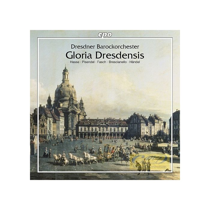 Gloria Dresdensis – Brescianello, Pisendel, Hasse ,Fasch, Caldara ,Sammartin,i Handel