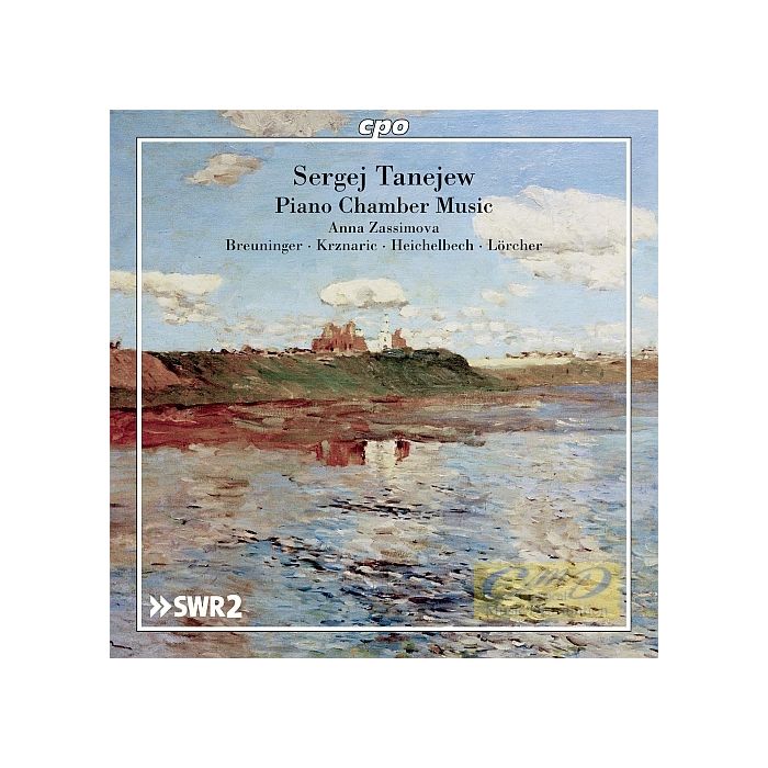 Taneyev: Piano Quintet, Piano Quartet, Piano Trio