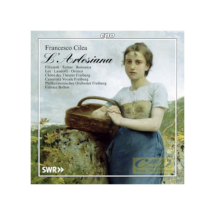 Cilea: L’Arlesiana, Opera in three acts
