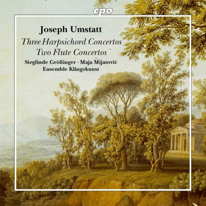 Umstatt: Three Harpsichord Concertos; Two Flute Concertos