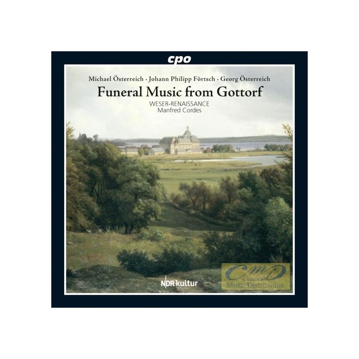 Funeral Music for Schloss Gottorf - Österreich, Michael & Georg; Förtsch, Johann Philipp