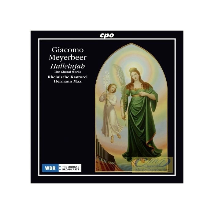 Meyerbeer: The Choral Works