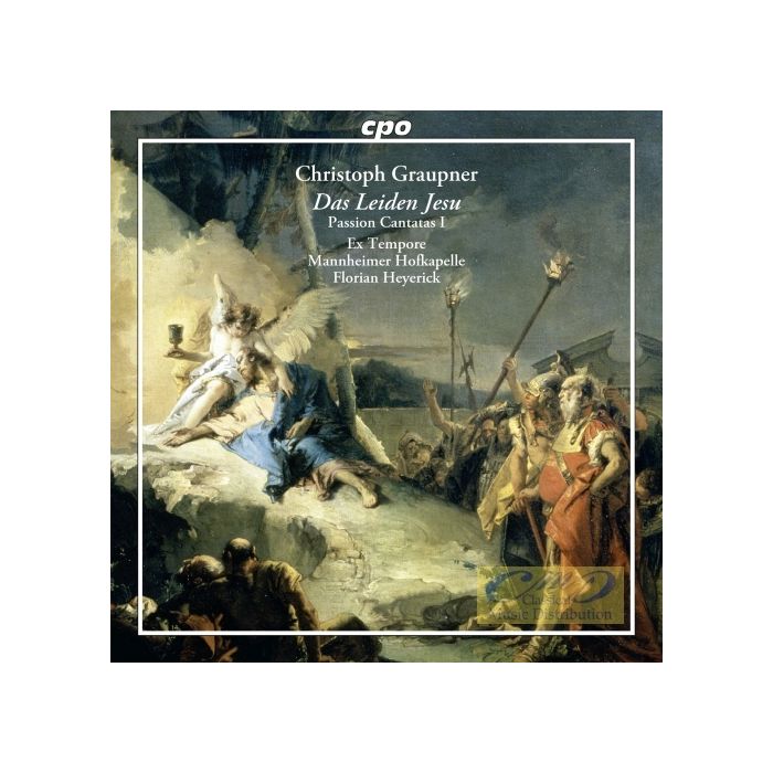 Graupner: Das Leiden Jesu - Passion Cantatas I (1741)