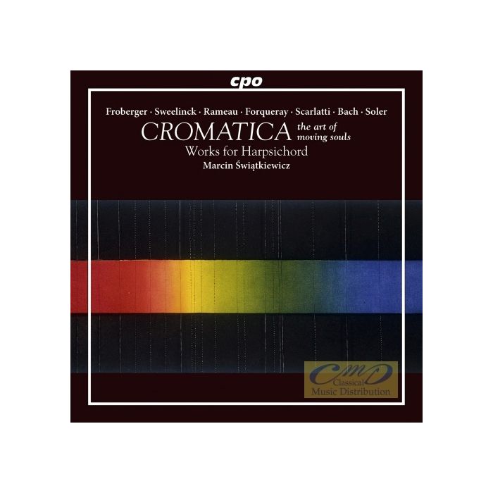 Cromatica - Works for Harpsichord: Bull; Froberger; Merula; Bach; ...