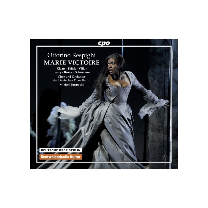 Respighi: Marie Victoire - Opera in 2 acts and 5 pictures