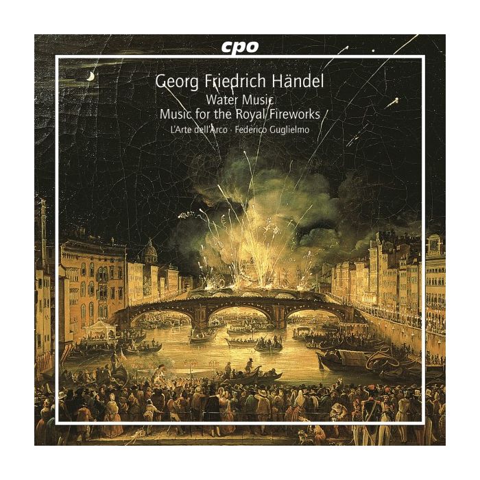 Handel: Water Music, Music for the Royal Firewo