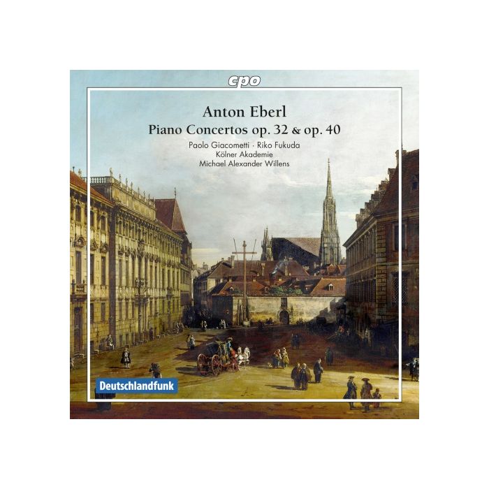 Eberl: Piano Concertos op. 32 & op. 40
