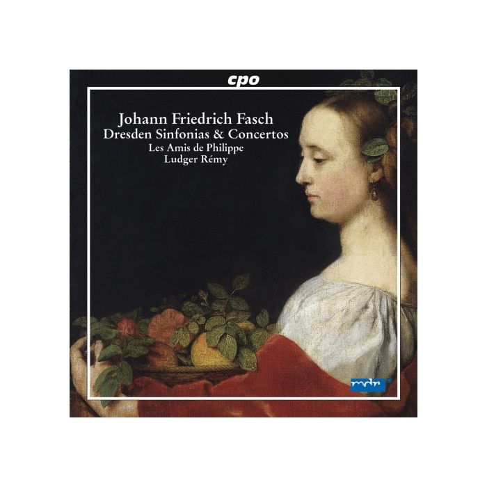 Fasch: Dresden Overtures, Sinfonias & Concertos