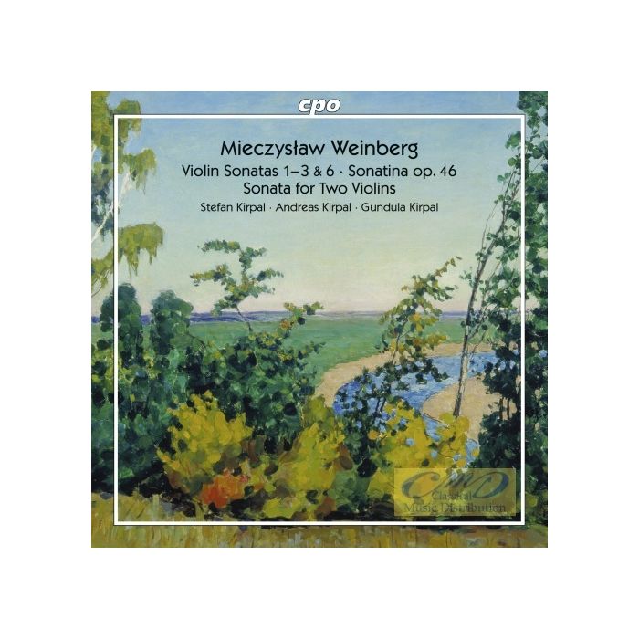 Weinberg: Violin Sonatas Nos. 1 - 3 & 6 Sonatina op. 46 Sonata for Two Violins