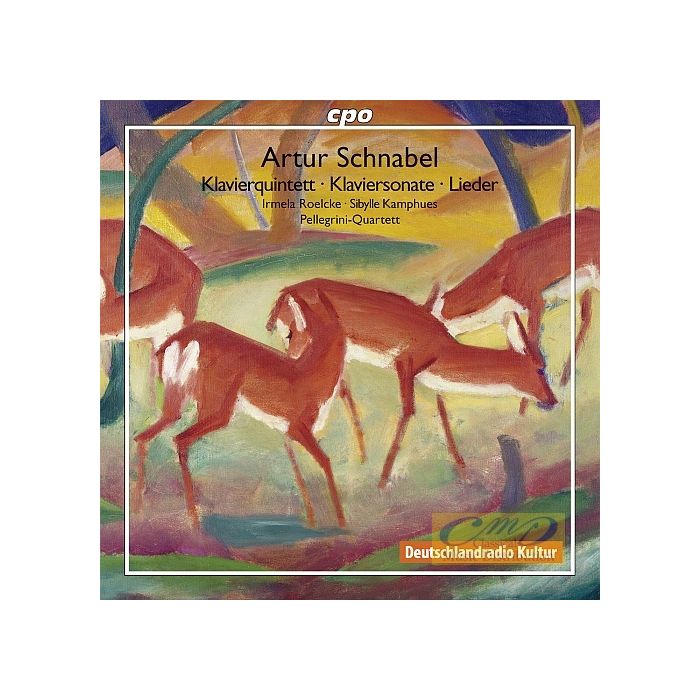 Schnabel: Klavierquintett, Klaviersonate, Lieder