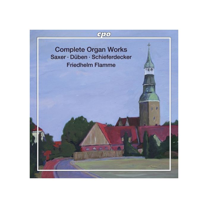 Saxer, Duben, Schieferdecker: Organ Works