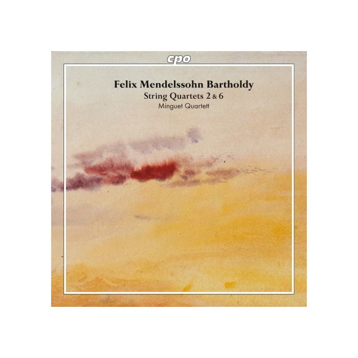 Mendelssohn: String Quartets Vol. 1 - Nos. 2 & 6